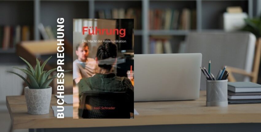 Führung - Die Macht der Kommunikation