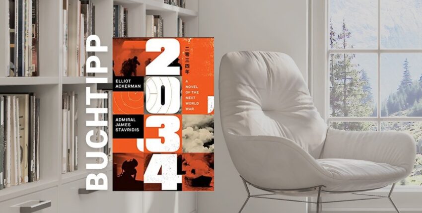 Buchtipp: 2034 - Ein möglicher nächster Weltkrieg